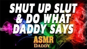 Shut up & Obey your Daddy - Male Audio Porn DDLG